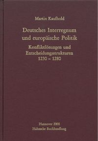 Deutsches Interregnum und europäische Politik