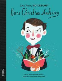 Hans Christian Andersen – Little People, BIG DREAMS (Deutsche Ausgabe)
