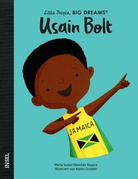 Usain Bolt – Little People, BIG DREAMS (Deutsche Ausgabe)