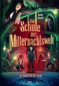 Die Schule der Mitternachtswelt 2 − Dämon auf der Flucht