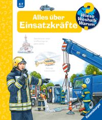 Wieso? Weshalb? Warum? Band 65 - Alles über Einsatzkräfte
