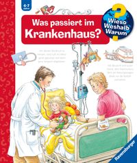 Wieso? Weshalb? Warum? Band 53 - Was passiert im Krankenhaus?
