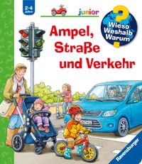 Wieso? Weshalb? Warum? junior, Band 48 - Ampel, Straße und Verkehr