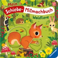 Mein Schiebe-Mitmachbuch - Waldtiere