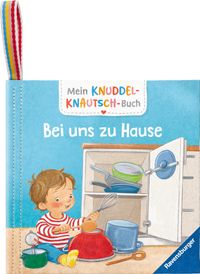 Mein Knuddel-Knautsch-Buch: Bei uns zu Hause