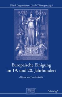 Europäische Einigung im 19. und 20. Jahrhundert