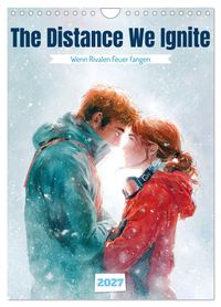 The Distance We Ignite (Wandkalender 2027 DIN A4 hoch), CALVENDO Monatskalender