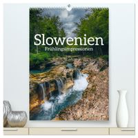 Slowenien - Frühlingsimpressionen (hochwertiger Premium Wandkalender 2027 DIN A2 hoch), Kunstdruck in Hochglanz