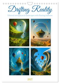 Drifting Reality (Wall Calendar 2027 DIN A4 portrait), CALVENDO 12 Month Wall Calendar