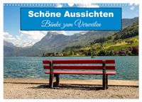 Schöne Aussichten Bänke zum Verweilen (Wandkalender 2027 DIN A3 quer), CALVENDO Monatskalender