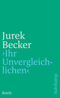 »Ihr Unvergleichlichen«