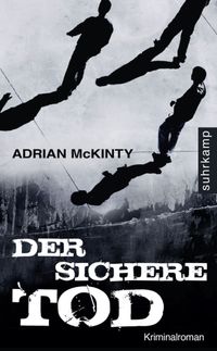 Der sichere Tod − Kriminalroman (Dead-Trilogie 1)