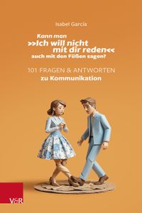 Kann man »Ich will nicht mit dir reden« auch mit den Füßen sagen?