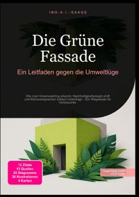 Die Grüne Fassade: Ein Leitfaden gegen die Umweltlüge