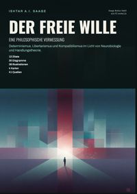 Der freie Wille: Eine philosophische Vermessung