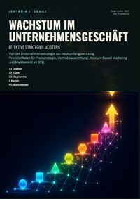 Wachstum im Unternehmensgeschäft: Effektive Strategien meistern