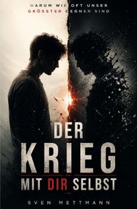 Der Krieg mit dir selbst