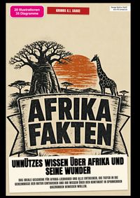 Afrika-Fakten: Unnützes Wissen über Afrika und seine Wunder