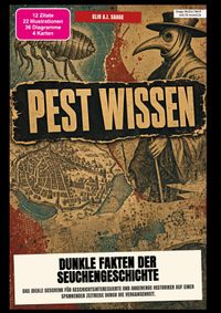 Pest-Wissen: Dunkle Fakten der Seuchengeschichte