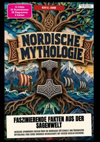Die nordische Mythologie erkunden: Faszinierende Fakten aus der Sagenwelt