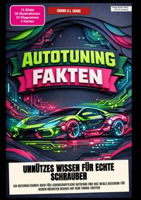 Autotuning-Fakten: Unnützes Wissen für echte Schrauber