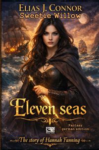 The story of Hannah Fanning / Eleven seas (deutsche Version)