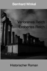 Verlorenes Reich-Erobertes Reich