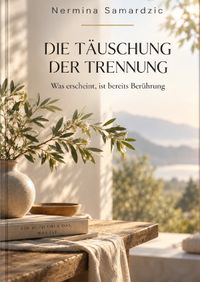 Die Täuschung der Trennung