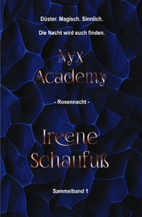 Nyx Academy 1 – Rosennacht (Dark Academia)