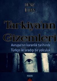 Tarkiyanin Gizemleri