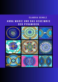Anna Marie und das Geheimnis der Pyramide
