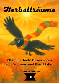 Jahreszeiten-Träume / Herbstträume – Gute-Nacht-Geschichten für Kinder ab 3 Jahren