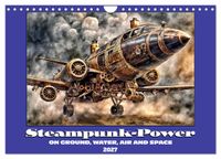 Steampunk power on ground, water, air and space (Wall Calendar 2027 DIN A4 landscape), CALVENDO 12 Month Wall Calendar
