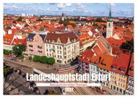 Landeshauptstadt Erfurt - Reise durch das schöne Thüringen (Wandkalender 2027 DIN A3 quer), CALVENDO Monatskalender