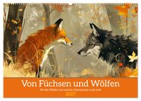 Von Füchsen und Wölfen (Wandkalender 2027 DIN A2 quer), CALVENDO Monatskalender