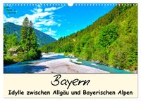 Bayern - Idylle zwischen Allgäu und Bayerischen Alpen (Wandkalender 2027 DIN A3 quer), CALVENDO Monatskalender