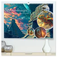 Sternenkrieger - Science Fiction Visionen der Maya und Azteken (hochwertiger Premium Wandkalender 2027 DIN A2 quer), Kunstdruck in Hochglanz