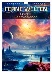 FERNE WELTEN Cooler Terminplaner (Wandkalender 2027 DIN A4 hoch), CALVENDO Monatskalender