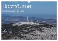 Harzträume - Eine Reise durch die Natur (Wandkalender 2027 DIN A3 quer), CALVENDO Monatskalender