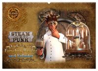 Steampunk - Forscher, Bastler und Erfinder (Wandkalender 2027 DIN A2 quer), CALVENDO Monatskalender