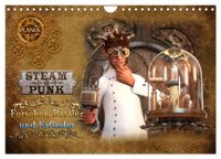 Steampunk - Forscher, Bastler und Erfinder (Wandkalender 2027 DIN A4 quer), CALVENDO Monatskalender