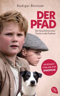 Der Pfad – Die Geschichte einer Flucht in die Freiheit
