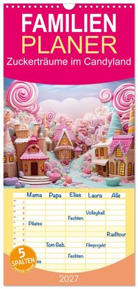 Familienplaner 2027 - Zuckerträume im Candyland mit 5 Spalten (Wandkalender, 21 x 45 cm) CALVENDO