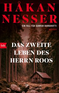 Das zweite Leben des Herrn Roos