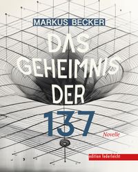 Das Geheimnis der 137