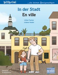 In der Stadt (Deutsch-Französisch)