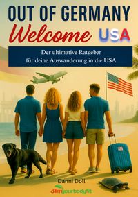 Out of Germany - Welcome USA