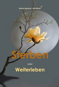 Sterben oder Weiterleben
