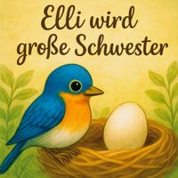Elli wird große Schwester