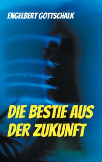 Die Bestie aus der Zukunft